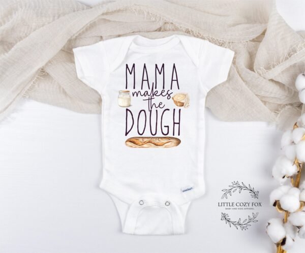 Mama Makes The Dough Baby Onesie® Sourdough Gift Funny Bread Baking Shirt Baking Baby Outfit Cooking Baby Clothes Baking Baby Shower Gift - Image 4
